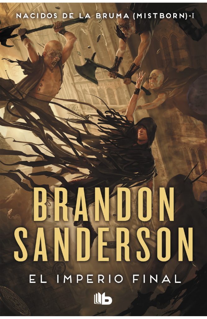 El imperio final (Nacidos de la bruma 1) Brandon Sanderson