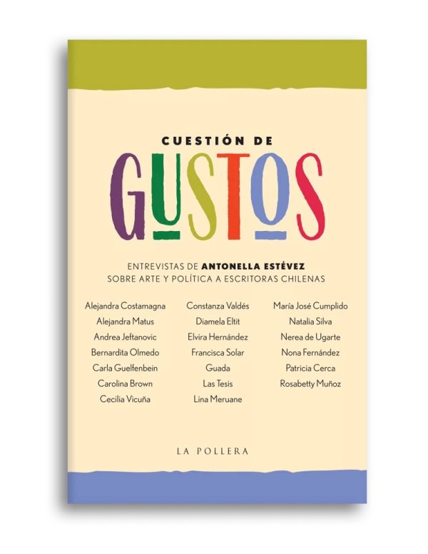 CUESTION DE GUSTOS - ENTREVISTAS SOBRE ARTE Y POLITICA A ESCRITORAS
