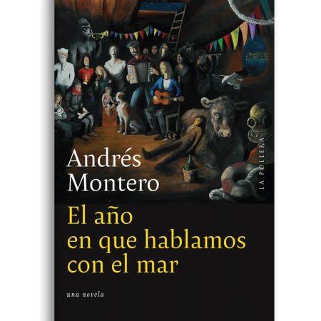 EL A√ëO EN QUE HABLAMOS CON EL MAR