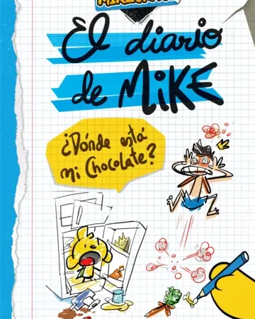 El diario de Mike - ¿Dónde está mi chocolate?