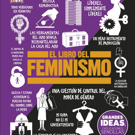 Grandes ideas: El libro del Feminismo