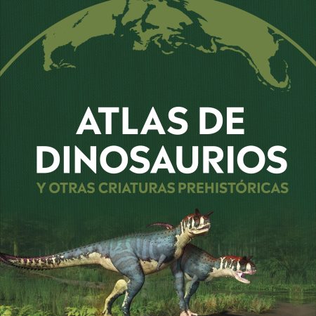 Atlas de dinosaurios y otras criaturas prehistóricas