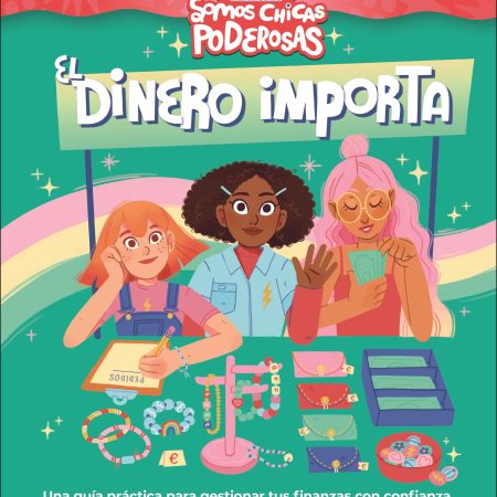 El dinero importa (Somos chicas poderosas)