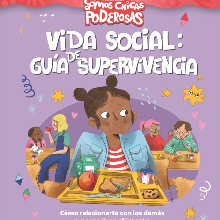 Vida social: guía de supervivencia (Somos chicas poderosas)