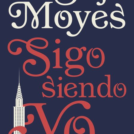 Portada del libro SIGO SIENDO YO de Jojo Moyes – SUMA DE LETRAS