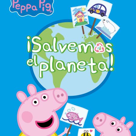 Peppa Pig. Primeros aprendizajes - Aprendo con Peppa. ¡Salvemos el planeta!