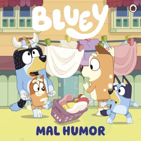 Bluey. Un cuento - Mal humor