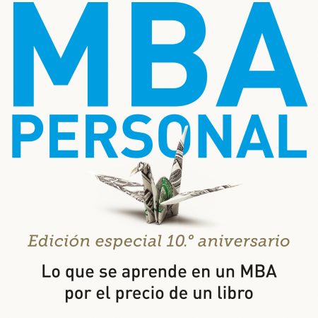 Portada del libro MBA Personal. Edición especial 10º aniversario de Josh Kaufman – CONECTA