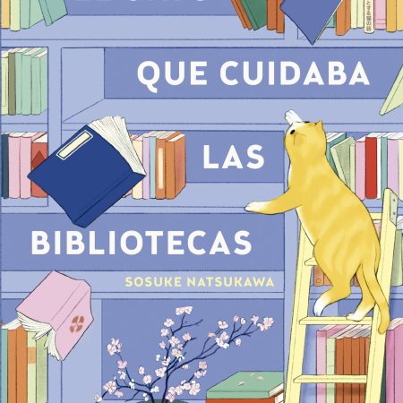 Portada del libro El gato que cuidaba las bibliotecas de Sosuke Natsukawa – GRIJALBO
