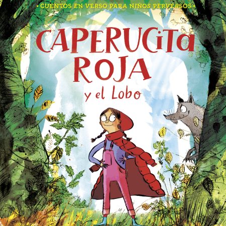 Caperucita roja y el lobo en verso (Colección Alfaguara Clásicos)