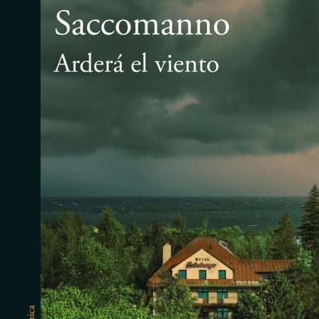 Arderá el viento (Premio Alfaguara de novela 2025)