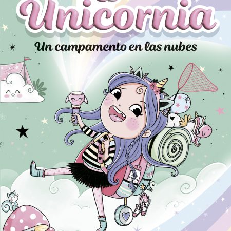 Portada del libro Unicornia 5 - Un campamento en las nubes de Ana Punset – MONTENA