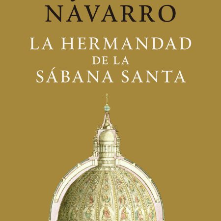 Portada del libro La hermandad de la sabana santa (20 aniversario) de Julia Navarro – PLAZA & JANES