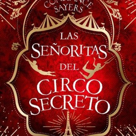 SEÑORITAS DEL CIRCO SECRETO, LAS