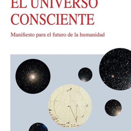 EL UNIVERSO CONSCIENTE