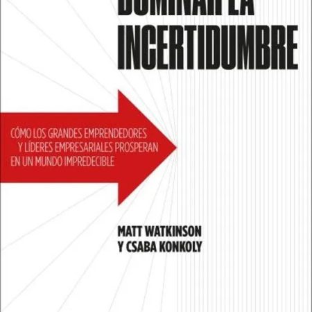 DOMINAR LA INCERTIDUMBRE