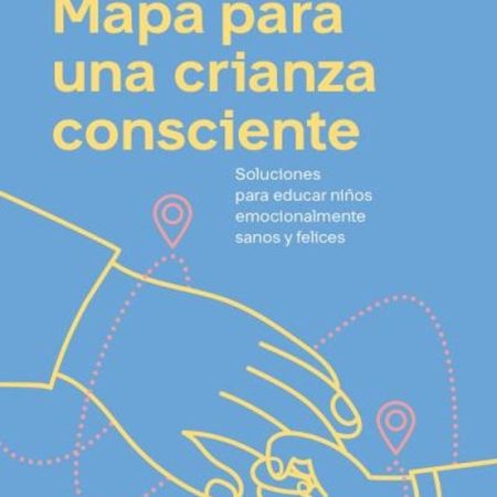 MAPA PARA UNA CRIANZA CONSCIENTE