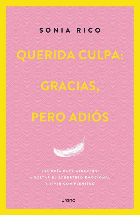 QUERIDA CULPA: GRACIAS, PERO ADIÓS