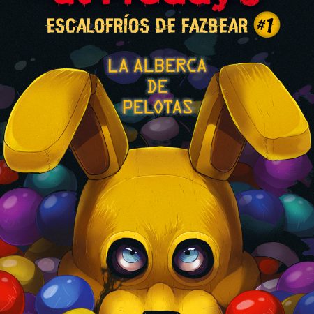 Portada del libro Five Nights at Freddy's. Escalofríos de Fazbear 1. El parque de bolas de Scott Cawthon ; Elley Cooper – ROCA EDITORIAL