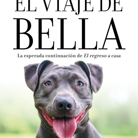 Portada del libro El viaje de bella de W. Bruce Cameron – ROCA EDITORIAL