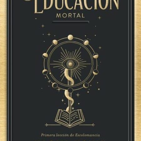 UNA EDUCACIÓN MORTAL