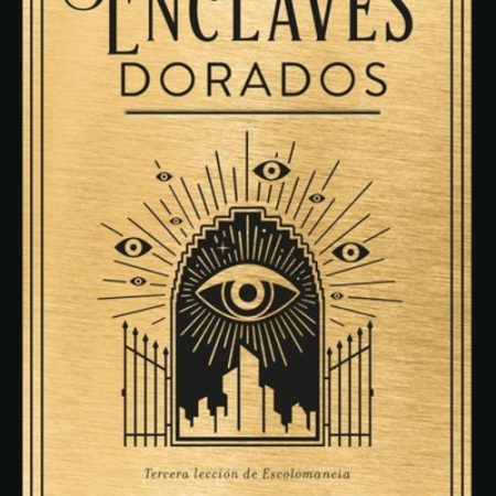 LOS ENCLAVES DORADOS