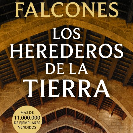 Portada del libro Los herederos de la tierra de Ildefonso Falcones – GRIJALBO