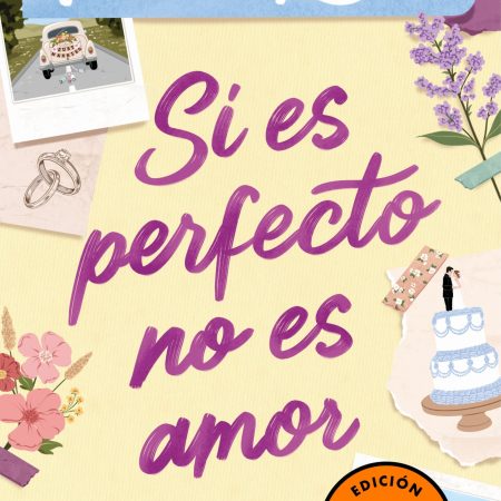 Portada del libro Si es perfecto no es amor de Violeta Reed – GRIJALBO