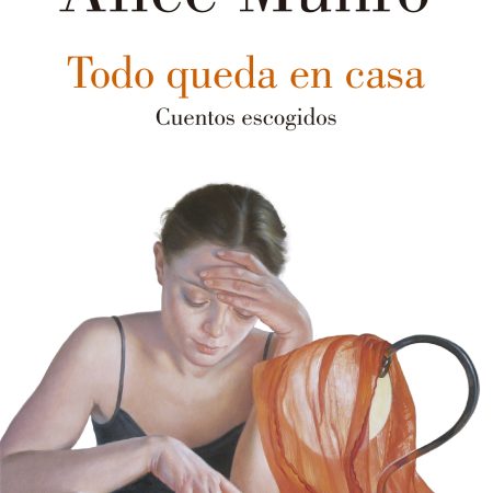 Todo queda en casa. Cuentos escogidos