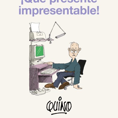 ¡Qué presente impresentable!