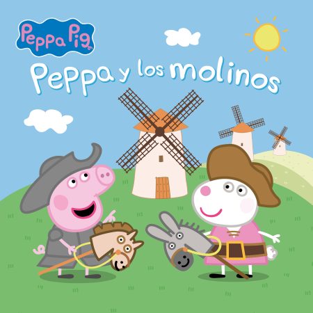 Portada del libro Peppa Pig. Un cuento - Peppa y los molinos de eOne ;  Hasbro – BEASCOA