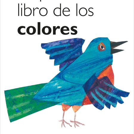 Mi primer libro de los colores (Colección Eric Carle)
