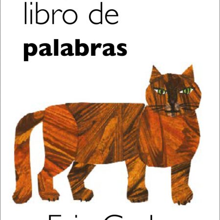 Mi primer libro de las palabras (Colección Eric Carle)