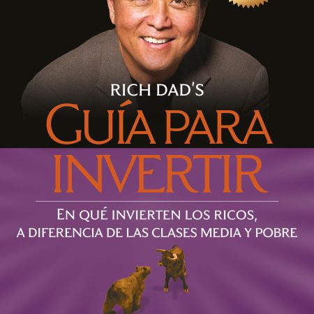 Portada del libro Guía para invertir de Robert T. Kiyosaki – DEBOLS!LLO