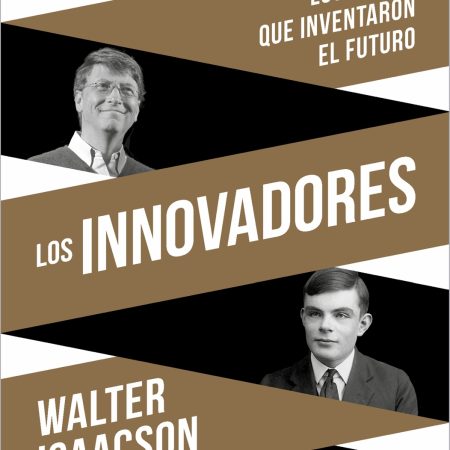 Portada del libro Los innovadores de Walter Isaacson – DEBOLS!LLO