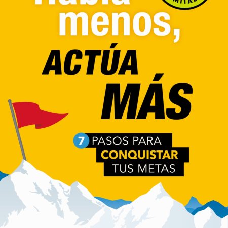 Habla menos, actúa más (Campaña de verano edición limitada)