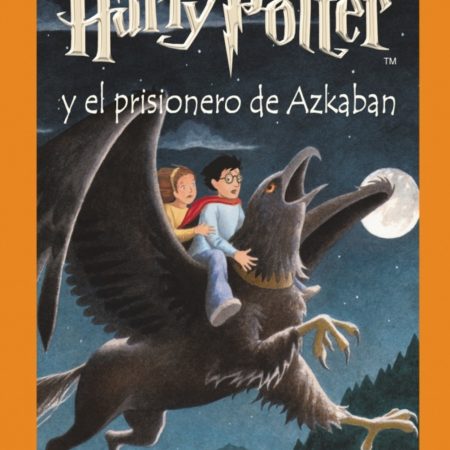 Portada del libro Harry Potter y el prisionero de Azkaban (Harry Potter 3) de J. K. Rowling – SALAMANDRA INFANTIL Y JUVENIL