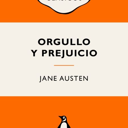 Portada del libro Orgullo y prejuicio de Jane Austen – PENGUIN CLÁSICOS