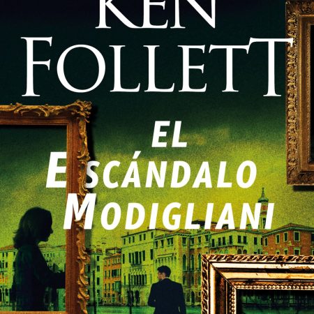 Portada del libro El escándalo modigliani de Ken Follett – DEBOLS!LLO