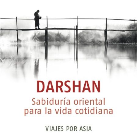 DARSHAN (sabiduria oriental para vida cotidiana)
