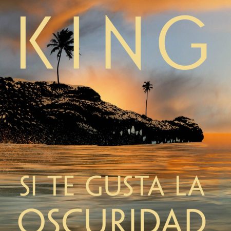 Portada del libro Si te gusta la oscuridad de Stephen King – PLAZA & JANES