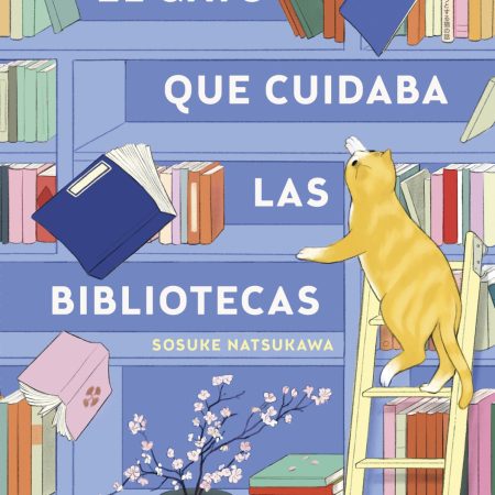 Portada del libro El gato que cuidaba las bibliotecas de Sosuke Natsukawa – GRIJALBO