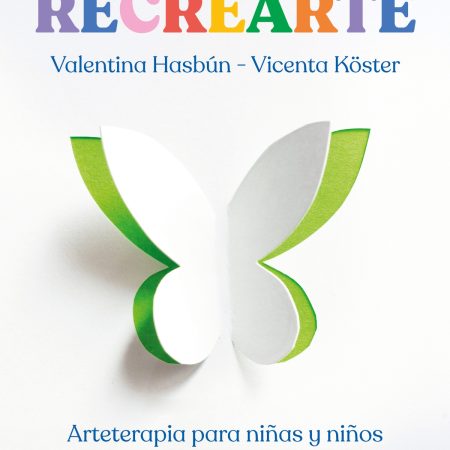 Portada del libro Recrearte de Valentina Hasbún Sacaan ; Vicenta Koster Sáenz – GR. ILUSTRADOS