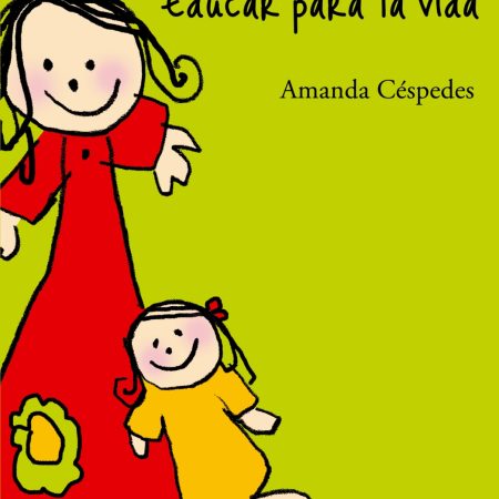 Educar Las Emociones. Educar Para La Vida