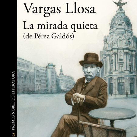 La mirada quieta (de Pérez Galdós)