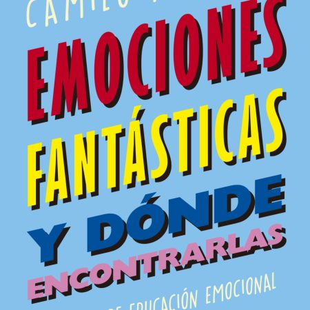 Emociones fantásticas (y dónde encontrarlas)