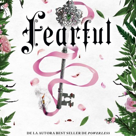 Fearful. Una historia de Fearless (Saga Powerless 3.5)