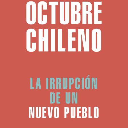 Portada del libro Octubre chileno de Carlos Ruiz Encina – TAURUS
