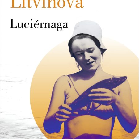 Portada del libro Luciérnaga (Premio Lumen 2024) de Natalia Litvinova – LUMEN