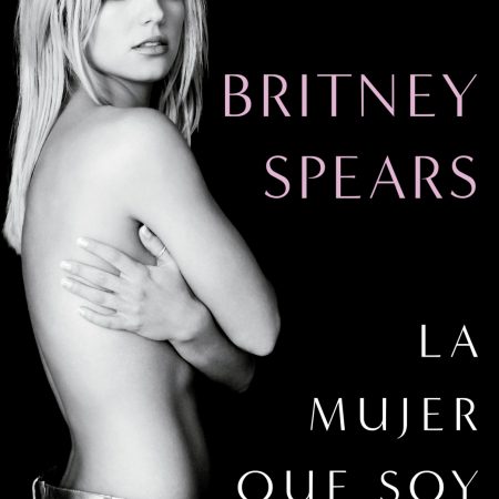 Portada del libro La mujer que soy de Britney Spears – PLAZA & JANES